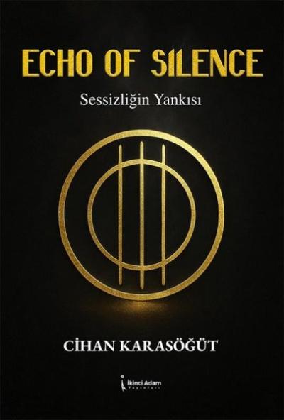 Echo of Silence - Sessizliğin Yankısı