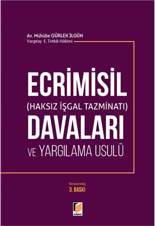 Ecrimisil (Haksız İşgal Tazminatı) Davaları ve Yargılama Usulü