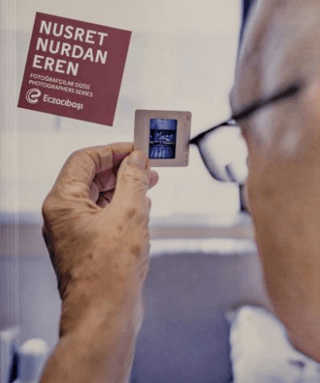 Eczacıbaşı Fotoğrafçılar Dizisi 14: Nusret Nurdan Eren