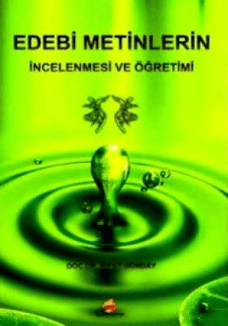 Edebi Metinlerin İncelenmesi ve Öğretimi