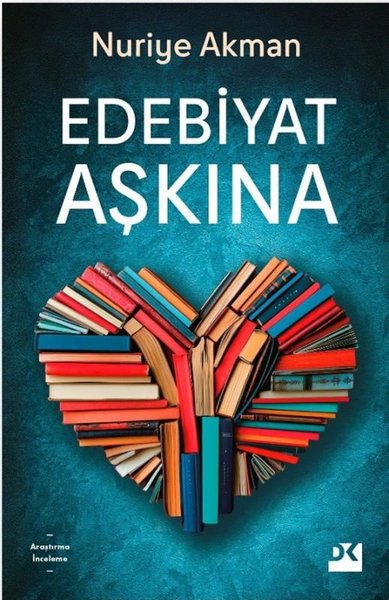 Edebiyat Aşkına Nuriye Akman