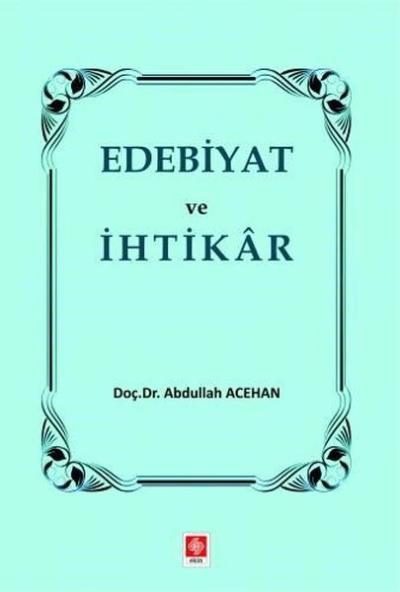 Edebiyat ve  İhtikar
