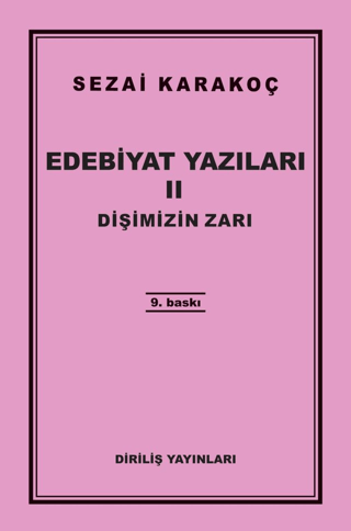 Edebiyat Yazıları 2: Dişimizin Zarı