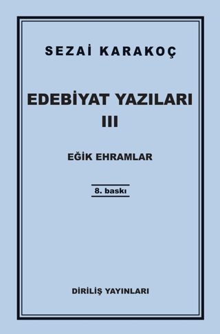 Edebiyat Yazıları 3: Eğik Ehramlar