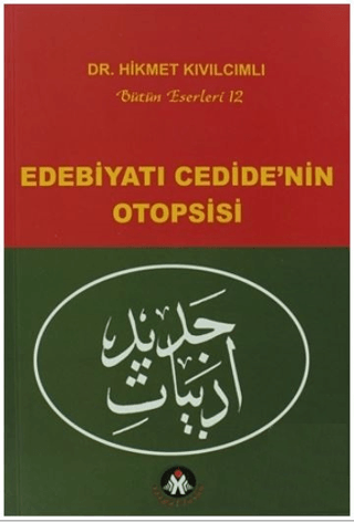 Edebiyatı Cedide’nin Otopsisi