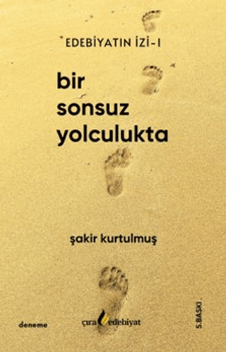 Edebiyatın İzi -1 Bir Sonsuz Yolculukta