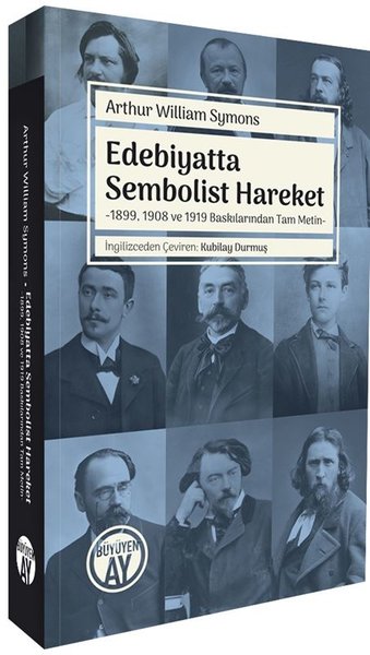 Edebiyatta Sembolist Hareket - 1899 1908 ve 1919 Baskılarından Tam Metin