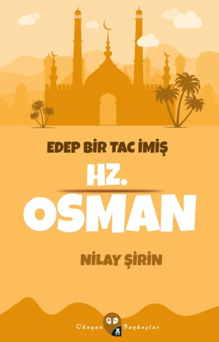 Edep Bir Tac İmiş Hz. Osman