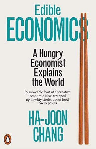 Edible Economics : The World in 17 Dishes