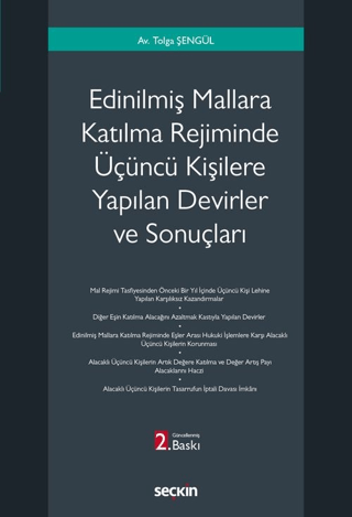 Edinilmiş Mallara Katılma Rejiminde Üçüncü Kişilere Yapılan Devirler ve Sonuçları