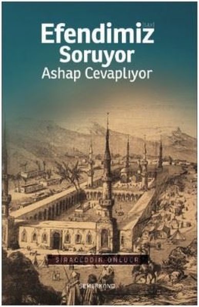 Efendimiz Soruyor Ashap Cevaplıyor