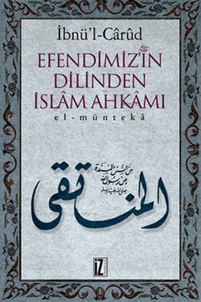 Efendimiz'in Dilinden İslam Ahkamı (Ciltli)