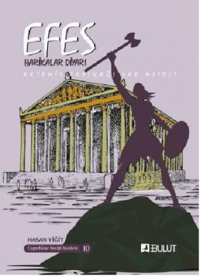 Efes Harikalar Diyarı Artemis Tapınağı Var mıydı?