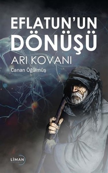 Eflatun'un Dönüşü - Arı Kovanı