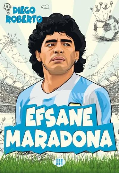 Efsane Maradona - Efsane Futbolcular Diego Roberto