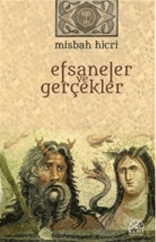 Efsaneler ve Gerçekler