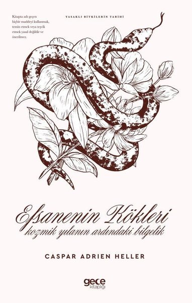 Efsanenin Kökleri - Kozmik Yılanın Ardındaki Bilgelik