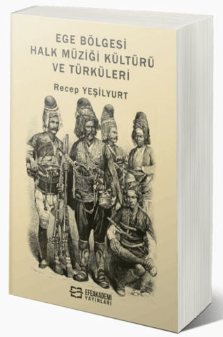 Ege Bölgesi Halk Müziği Kültürü ve Türküleri