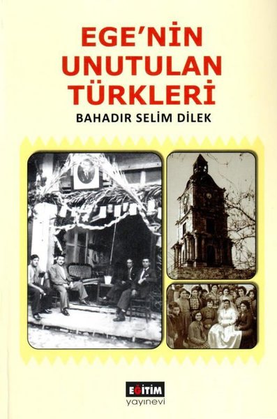 Ege'nin Unutulan Türkleri Bahadır Selim Direk