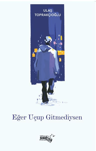Eğer Uçup Gitmediysen