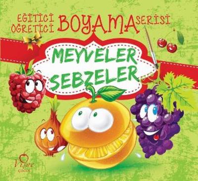 Eğitici Öğretici Boyama Serisi - Meyveler Sebzeler Kolektif