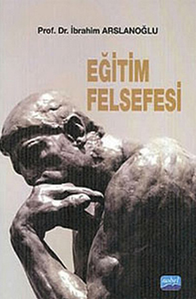 Eğitim Felsefesi İbrahim Arslanoğlu