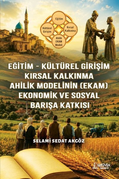 Eğitim - Küresel Girişim Kırsal Kalkınma Ahilik Modelinin (EKAM) Ekonomik ve Sosyal Barışa Katkısı