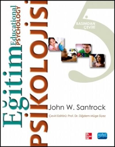 Eğitim Psikolojisi - Educational Psychology John W. Santrock