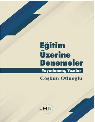 Eğitim Üzerine Denemeler Yayınlanmış Yazılar