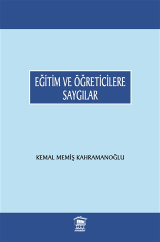 Eğitim ve Öğreticilere Saygılar