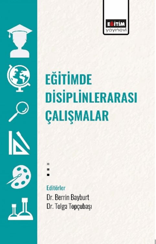 Eğitimde Disiplinlerarası Çalışmalar