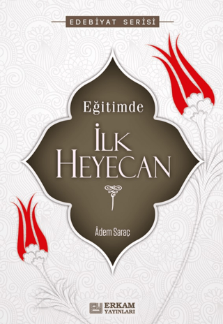 Eğitimde İlk Heyecan