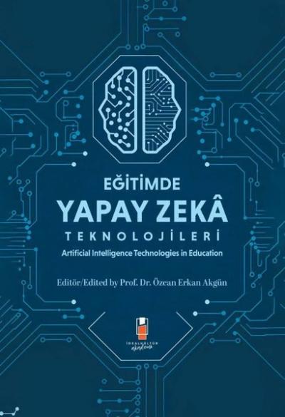 Eğitimde Yapay Zeka Teknolojileri - Artificial Technologies in Educati