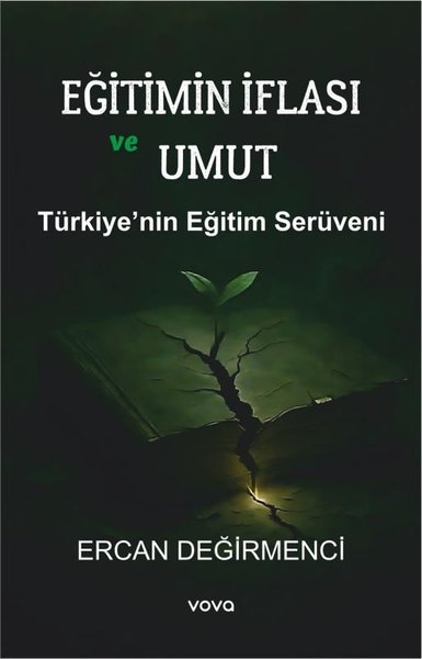 Eğitimin İflası ve Umut - Türkiye'nin Eğitim Serüveni