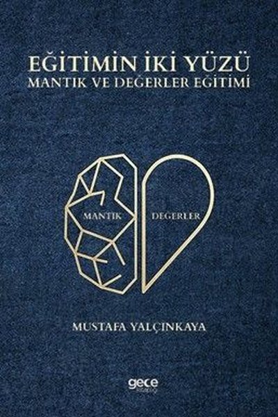 Eğitimin İki Yüzü - Mantık ve Değerler Eğitimi