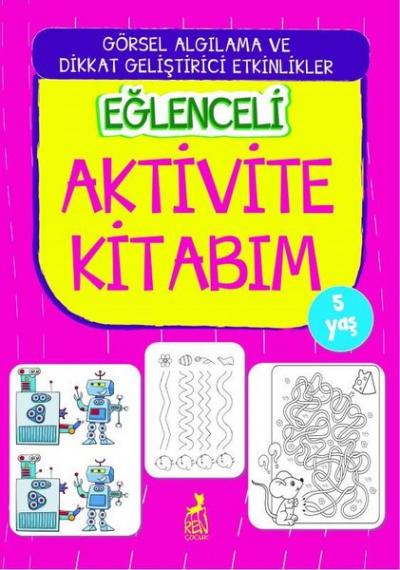 Eğlenceli Aktivite Kitabım - 5 Yaş Kolektif