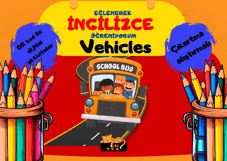 Eğlenerek İngilizce Öğreniyorum - Vehicles
