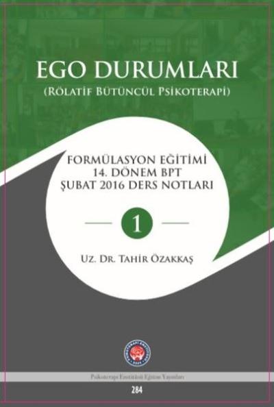 Ego Durumları - Rölatif Bütüncül Psikoterapi (Ciltli)