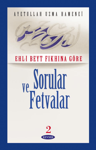 Ehl- Beyt Fıkhına Göre Sorular ve Fetvalar 2 (2. Hamur)