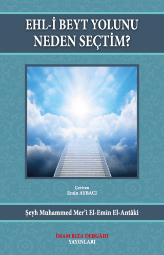 Ehl-i Beyt Yolunu Neden Seçtim?