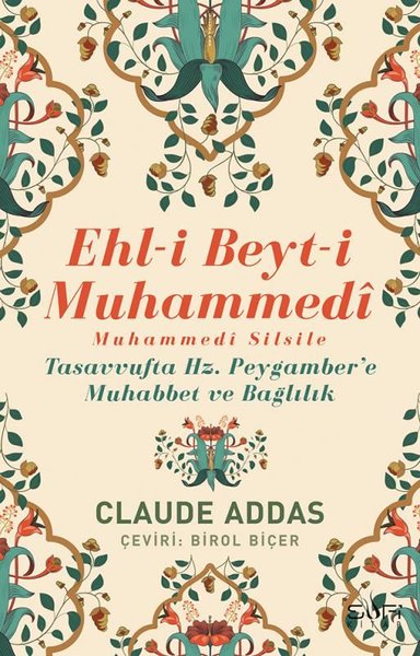 Ehl-i Beyt-i Muhammedi - Muhammedi Silsile Claude Addas