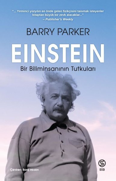 Einstein: Bir Biliminsanının Tutkuları