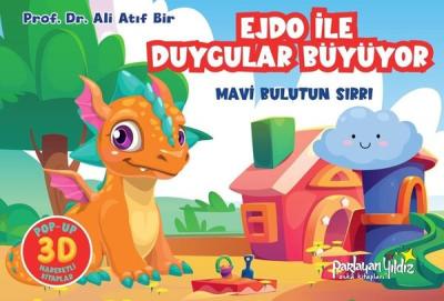 Ejdo İle Duygular Büyüyor - Mavi Bulutun Sırrı (Ciltli) Ali Atıf Bir