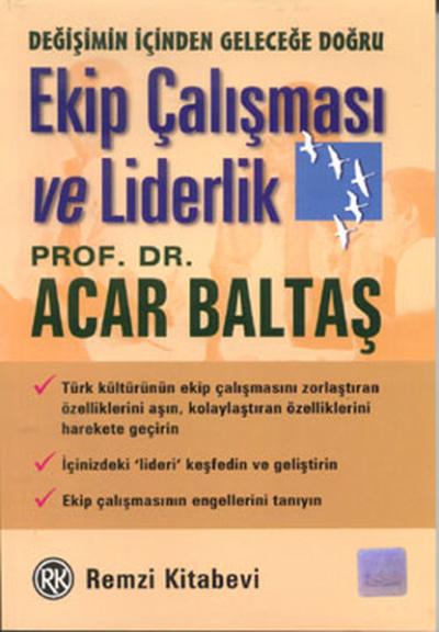 Ekip Çalışması ve Liderlik