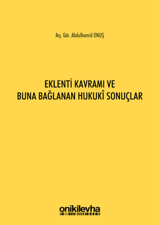 Eklenti Kavramı ve Buna Bağlanan Hukuki Sonuçlar