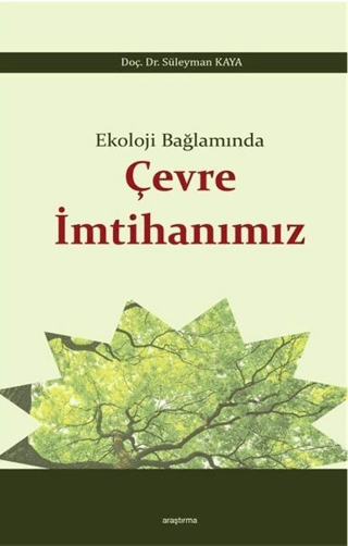 Ekoloji Bağlamında Çevre İmtihanımız