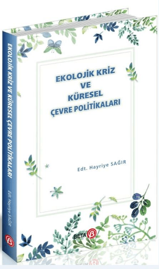 Ekolojik Kriz ve Küresel Çevre Politikaları