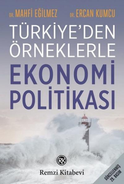 Ekonomi Politikası - Türkiye'den Örneklerle Mahfi Eğilmez