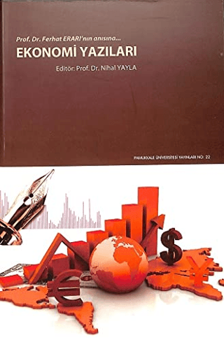 Ekonomi Yazıları Prof. Dr. Ferhat Erarı’nın Anısına