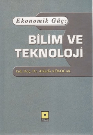 Ekonomik Güç: Bilim ve Teknoloji